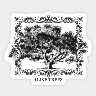 I Like Trees: Charcoal Gray Version Sticker